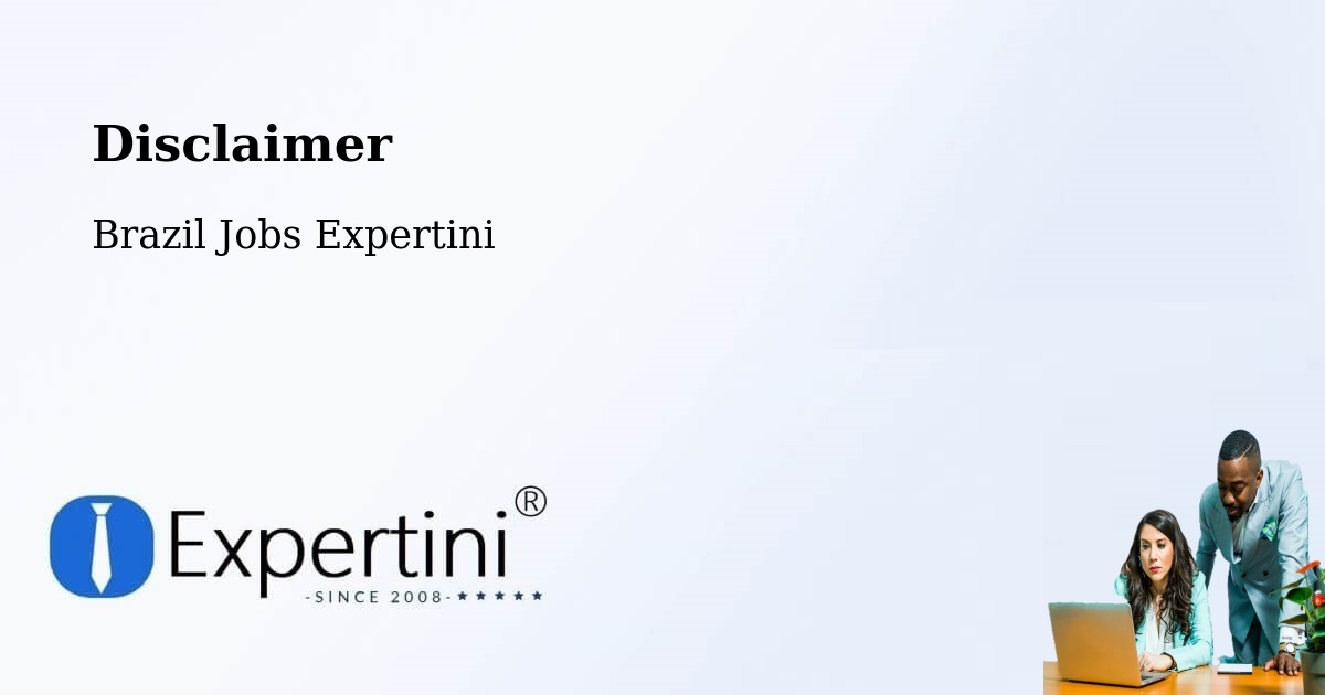 Disclaimer – Varginha - Brazil Jobs Expertini